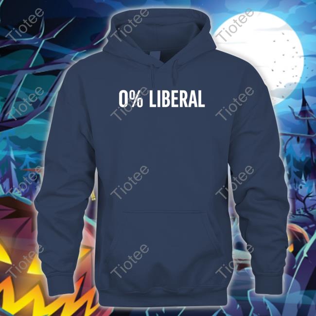 0% Liberal Shirt