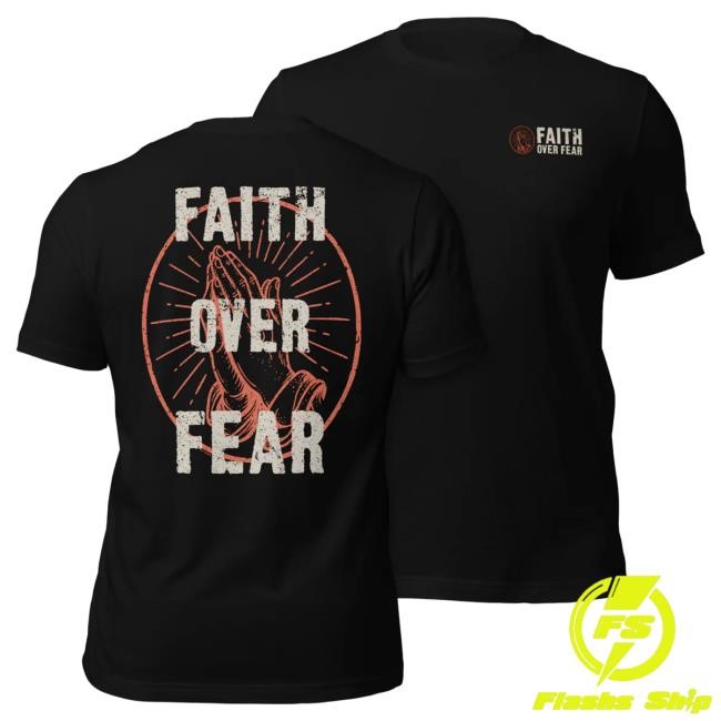 Official 717 Supply Store Shop Faith Over Fear T Shirt