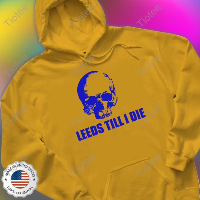 Punk Football Shop Leeds Till I Die Shirt Warwick Smith