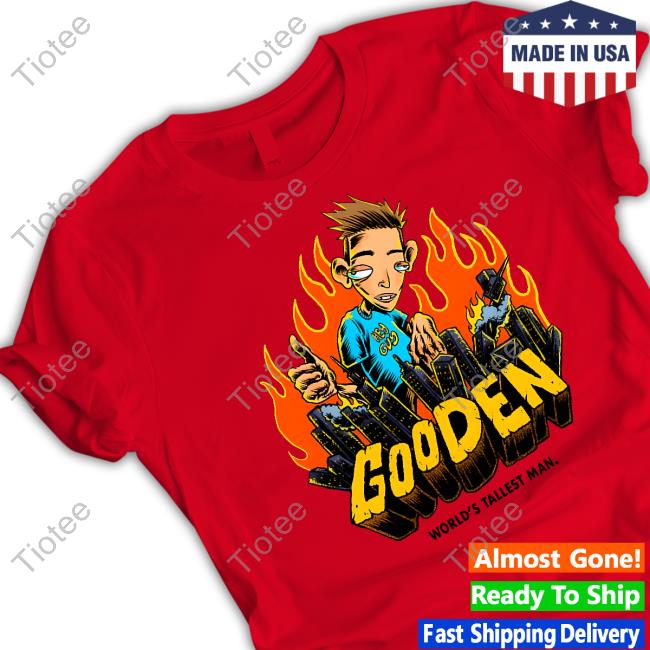 Drew Gooden Merch World's Tallest Man Shirt Drew Gooden World's Tallest Man T Shirt