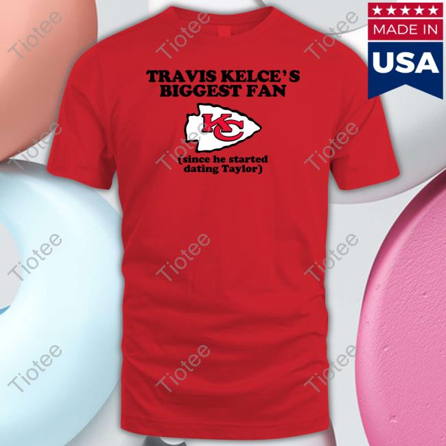 Travis Kelce’s Biggest Fan Since He Started Dating Taylor Tank Top