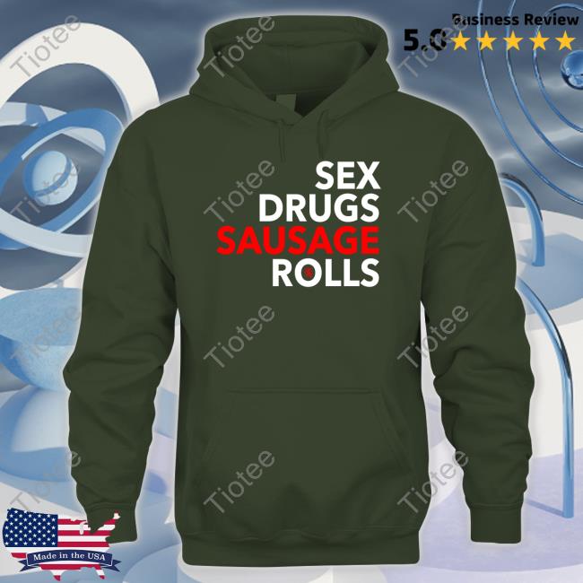 Original Sex Drugs Sausage Rolls Long Sleeve Tee