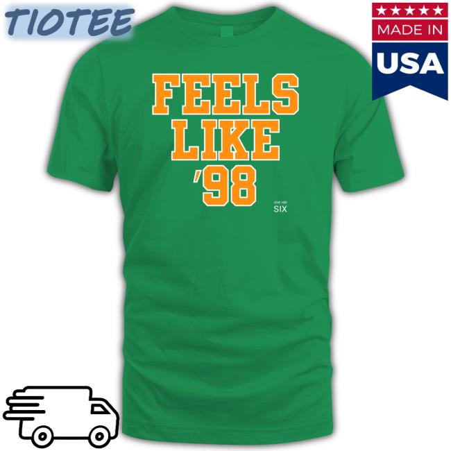 Give Her Six Store SEC Network Feels Like '98 T-Shirt