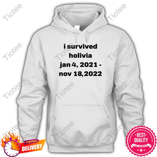I Survived Holivia Jan 4, 2021 - Nov 18, 2022 Hoodie