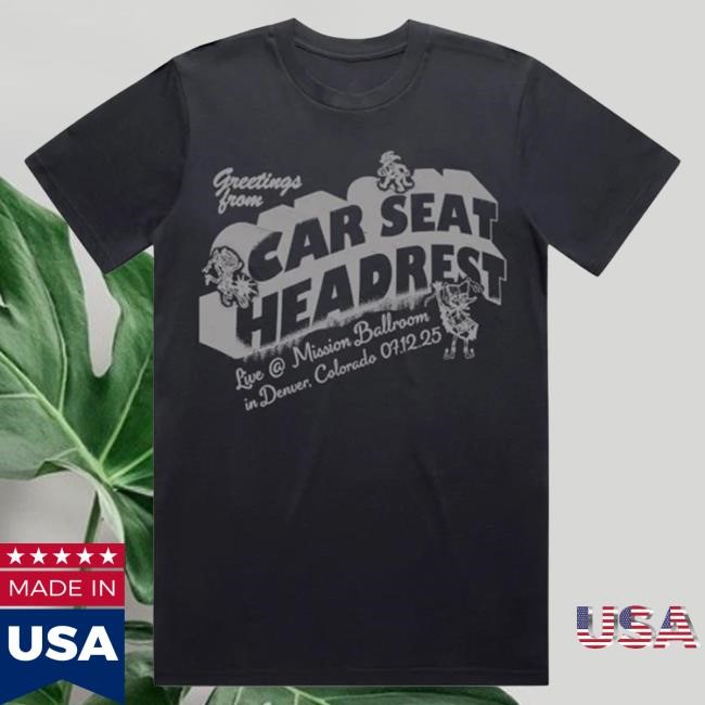 Official Car Seat Headrest Merch Denver Specific Shirts