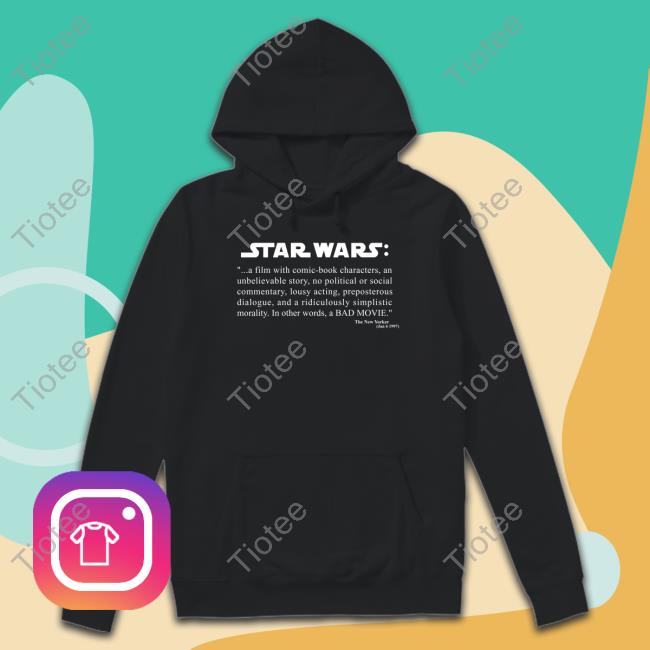 George Lucas The New Yorker's Bad Review Of Star Wars Tee Shirt George Lucas The New Yorker's Bad Review Of Star Wars Shirt