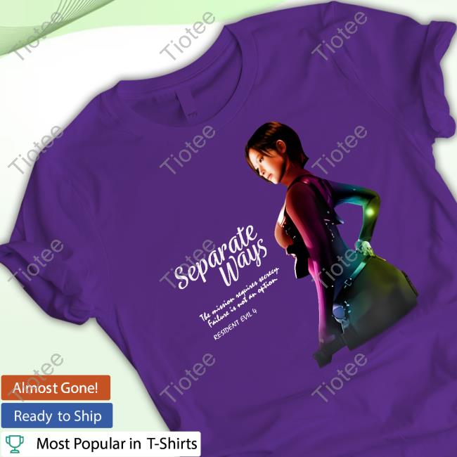 Separate Ways The Mission Requires Secrecy Failure Is Not An Option Tee Shirt