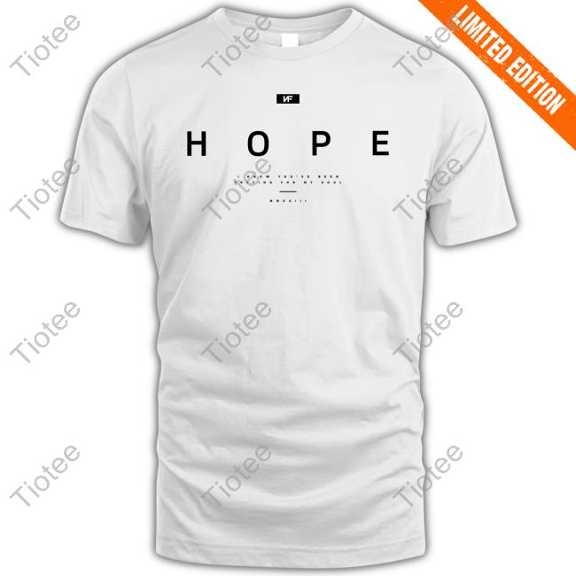 Nfrealmusic Hope I Know You've Been Praying For My Soul Nf Shirt