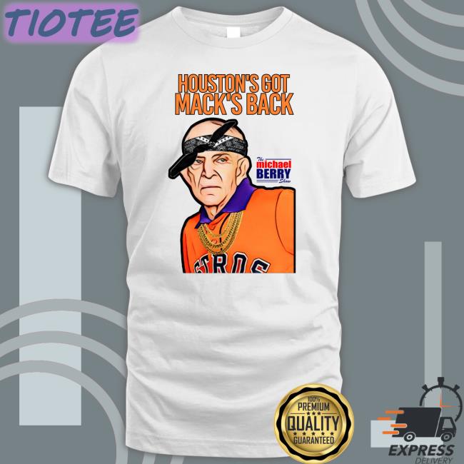 Mattress Mack Houston's Got Mack's Back The Michael Berry Show Sweatshirt Mark Berman
