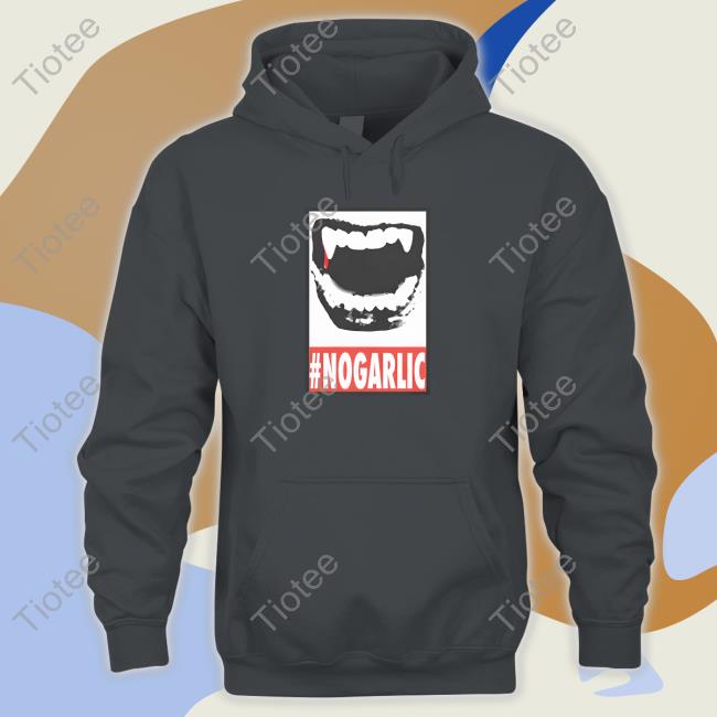 Drac #NoGarlic Shirts