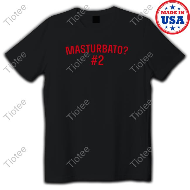 Masturbato #2 T Shirts Official Vanslaeken Masturbato #2 Shirts