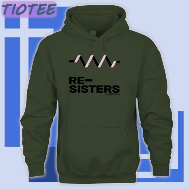 Re-Sisters Tee Shirt Re-Sisters Shirts
