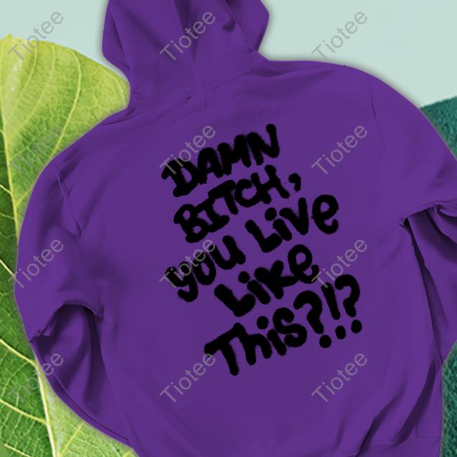 Lil Nas X Wearing Damn Bitch You Live Like This T-Shirt