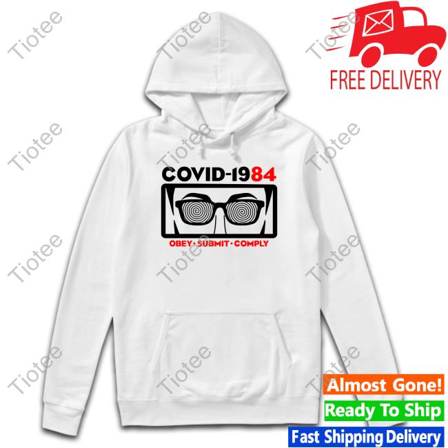 Covid 1984 Obey Submit Comply Long Sleeve T Shirt