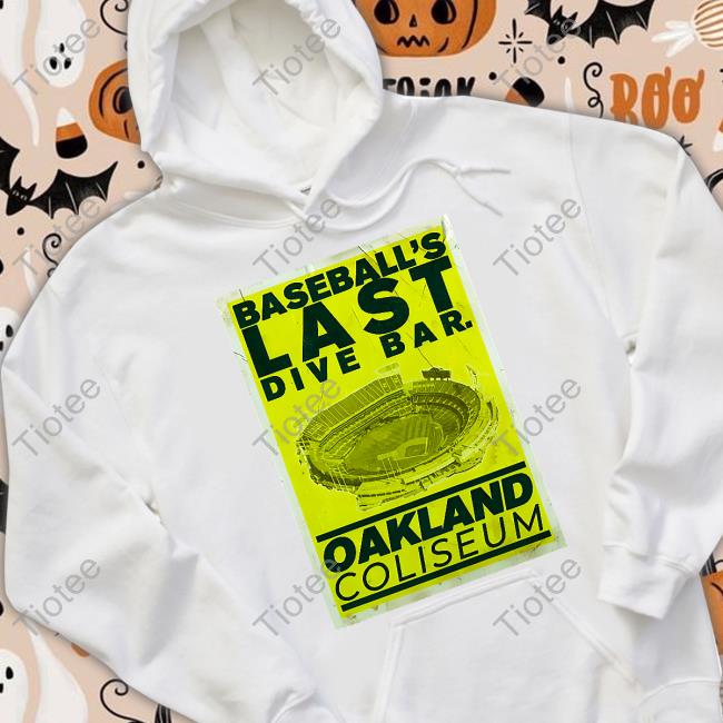 Baseball’S Last Dive Bar Oakland Coliseum Shirt Black