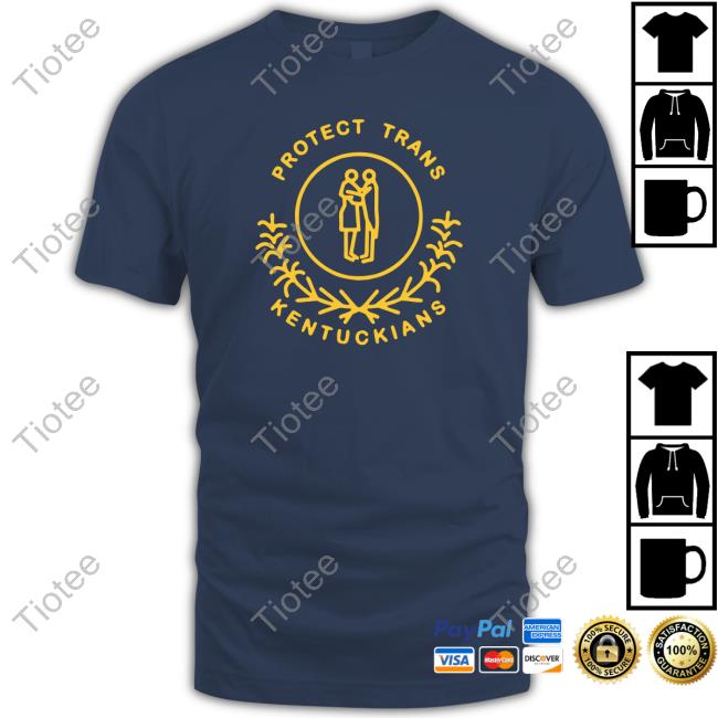 Ky For Ky Protect Trans Kentuckians Tee Shirt