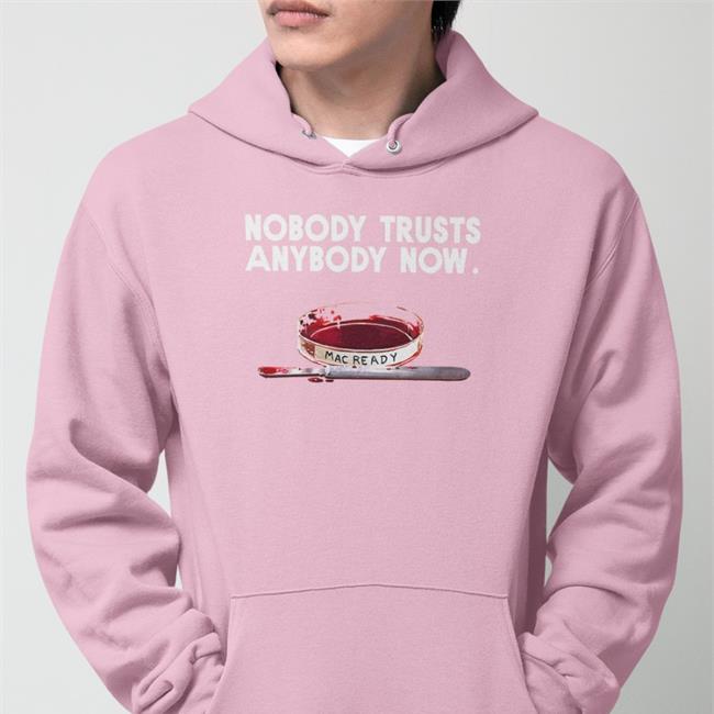 Nobody Trusts Anybody Now T Shirt