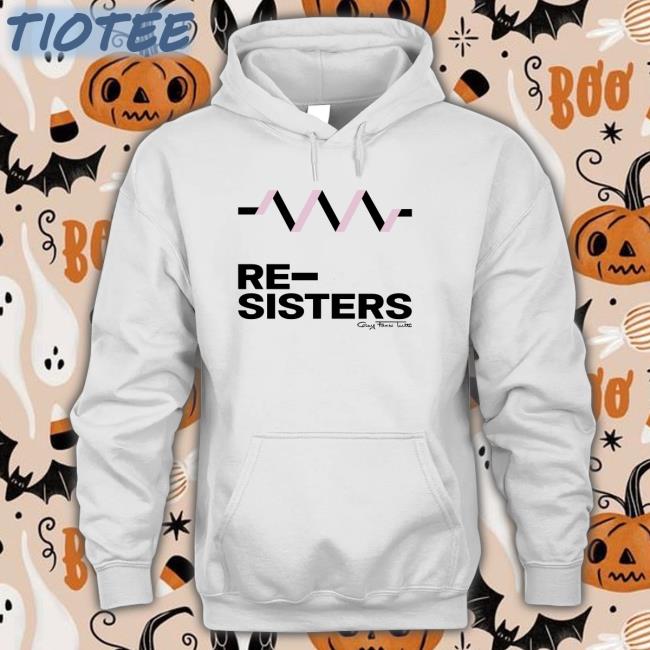 Re-Sisters Tee Shirt Re-Sisters Hoodie