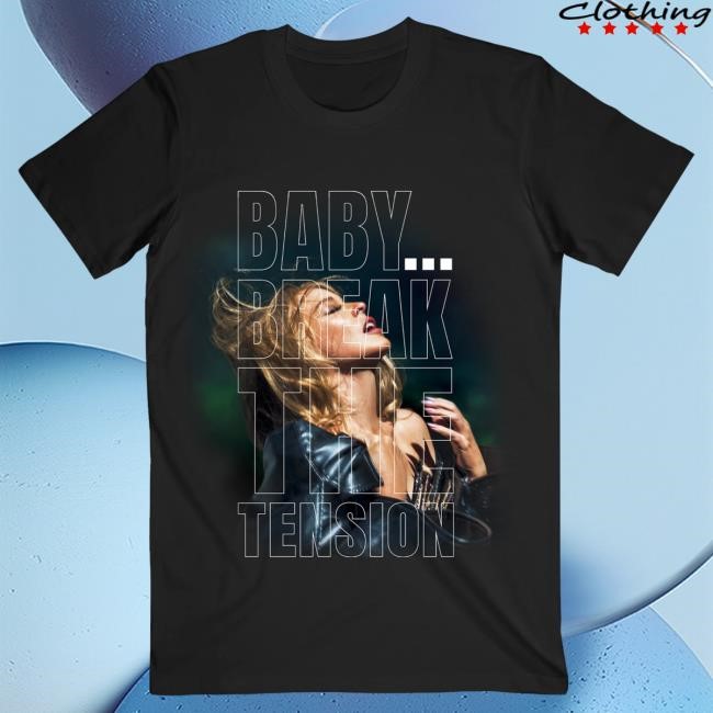 Official Kylie Minogue Merch Store Shop Kylie Minogue Baby Break The Tension Shirt Kylieminogue