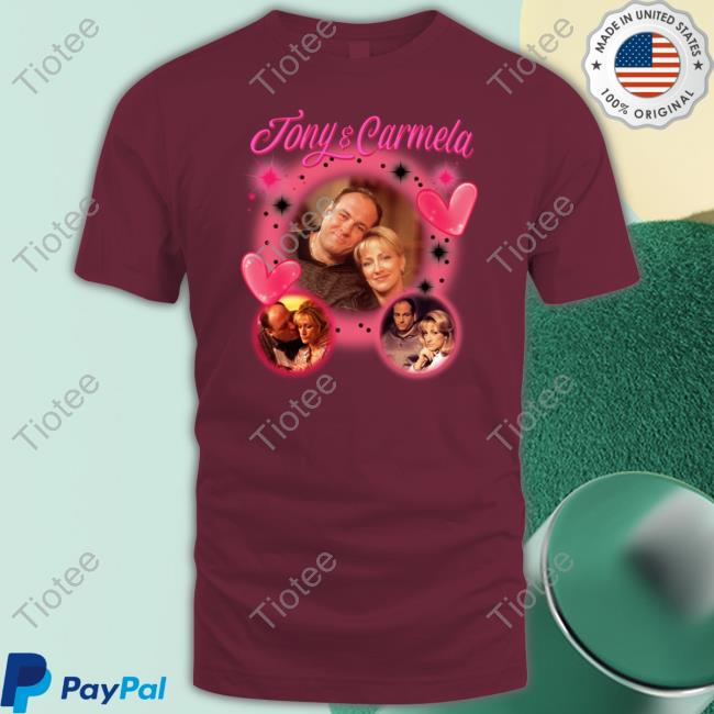 Good Shirts Merch Tony And Carmela Soprano T Shirts Shirts That Go Hard
