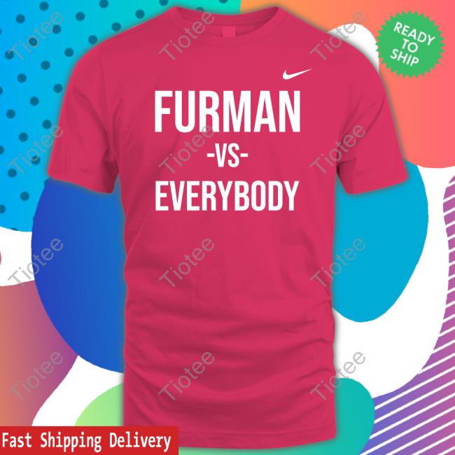 Furman Vs Everybody Hoodie