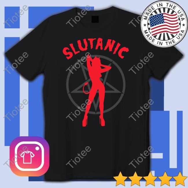 Slutanic Hoodied Sweatshirt Shirts That Go Hard Shop