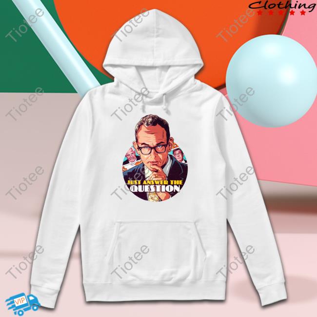 Just Answer The Question Tee Shirt Justin Greggery Qc