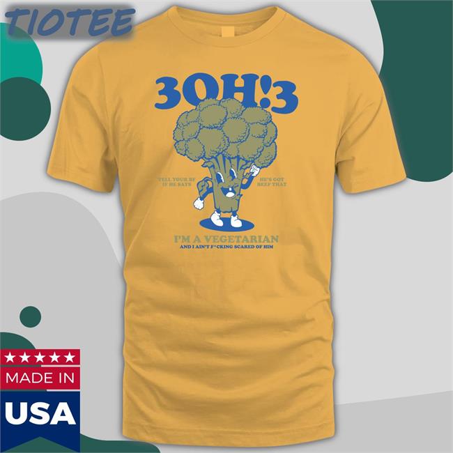 3Oh!3 Merchandise 3Oh3 3Oh!3 Tell Your Bf If He Says He's Got Beef That I'm A Vegetarian And I Ain't Fcking Scared Of Him T Shirt