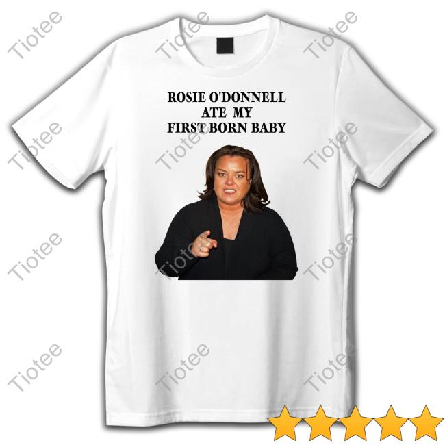 Rosie O’Donnell Ate My First Born Baby Tank Top