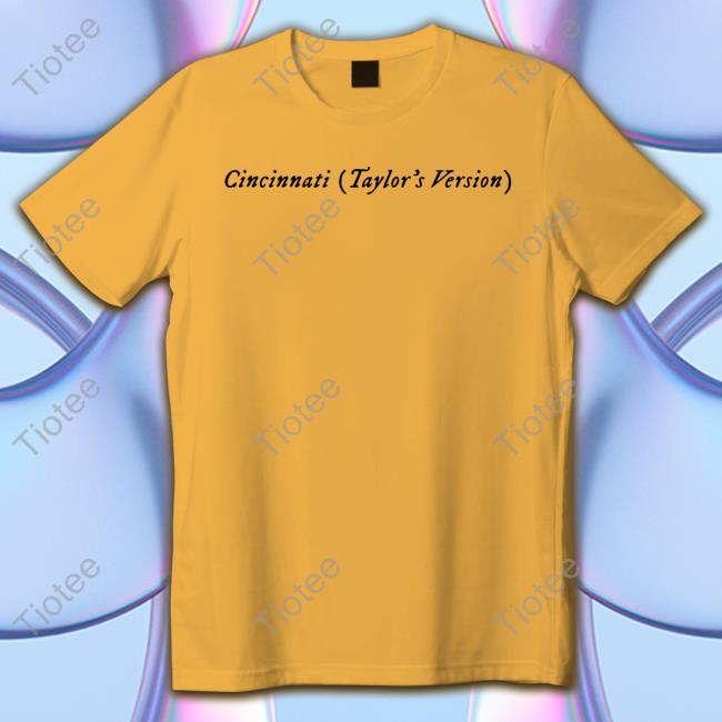 Cincinnati Taylor's Version Shirt