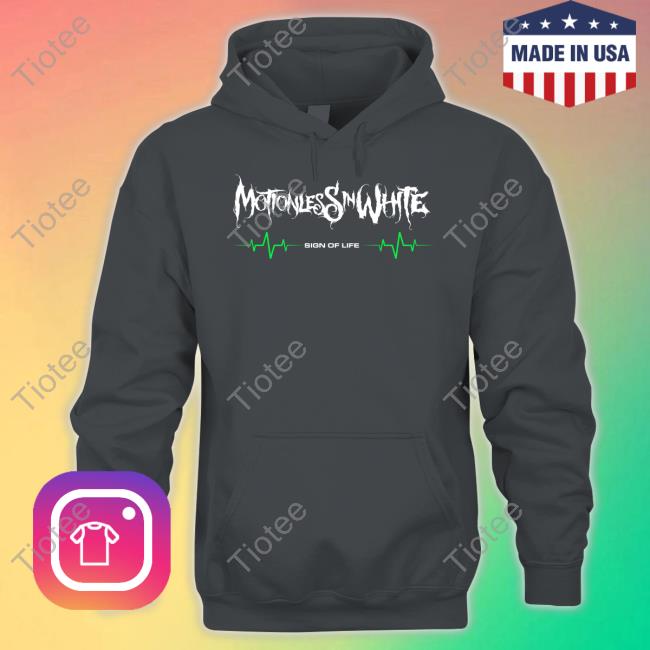 Rocksound Motionless In White Sign Of Life Shirt Motionless In White Sign Of Life Hoodie