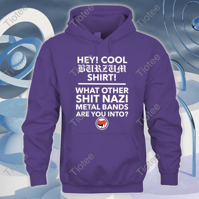 Official Hey Cool Burzum Hoodie