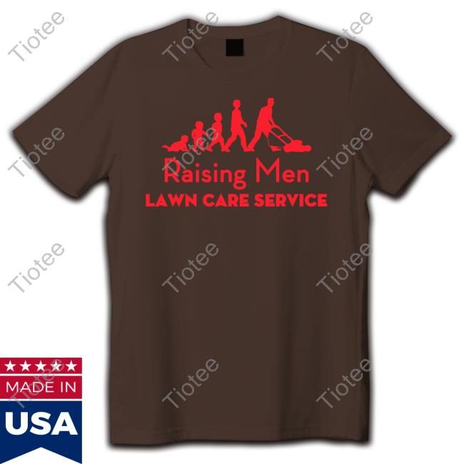 Raising Men Lawn Care Service Christmas T Shirt Rodney Smith Jr