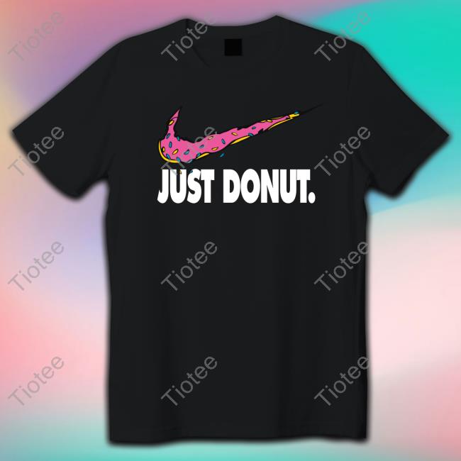Parody Just Donut Shirt Official