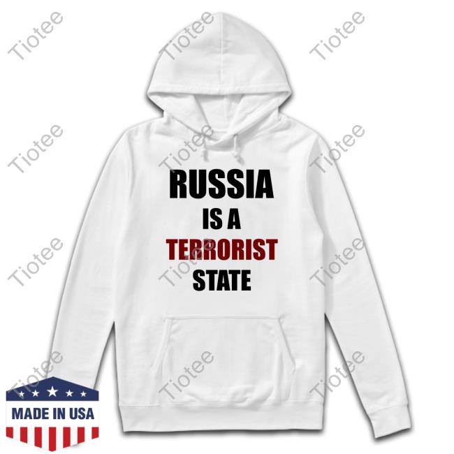 Russia Is A Terrorist State T Shirt Ukraine War