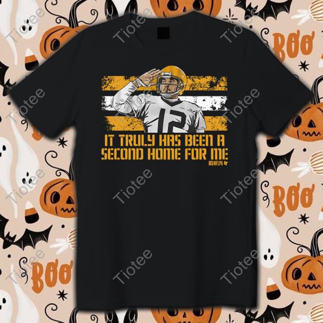 Breakingt Store It Truly Has Been A Second Home For Me Shirt Aaron Rodgers Breakingt Store It Truly Has Been A Second Home For Me New Shirt Aaron Rodgers