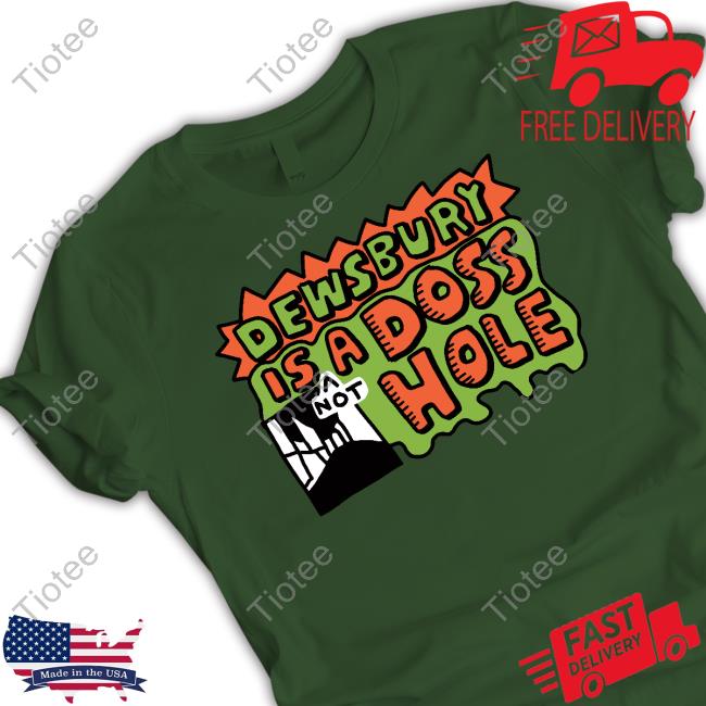 Drewsbury Is Not A Doss Hole T Shirt