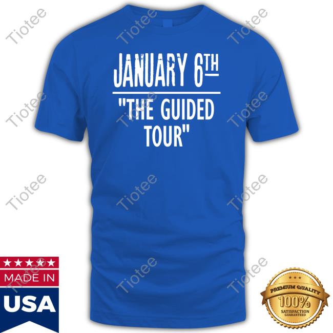 January 6Th The Guided Tour Sweatshirt Irishpeachdesigns Store