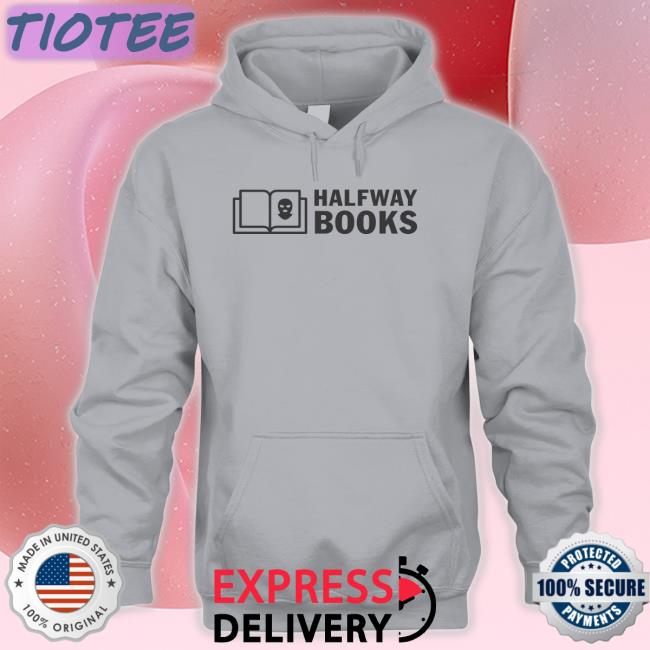 Emiliograves Halfway Books Shirt Shea Serrano