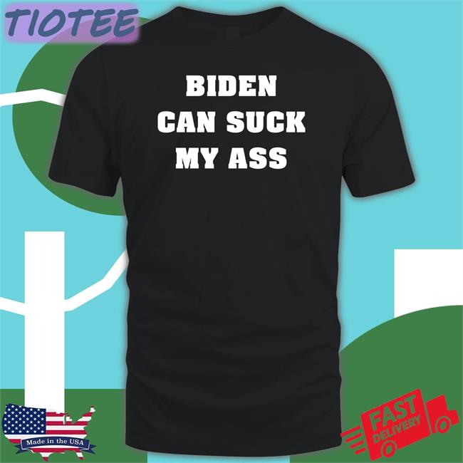 The Good Liars Biden Can Suck My Ass Sweatshirt