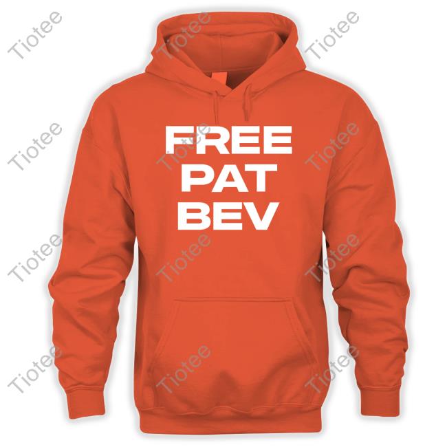 Barstool Sports Store Free Pat Bev Shirt Shirt