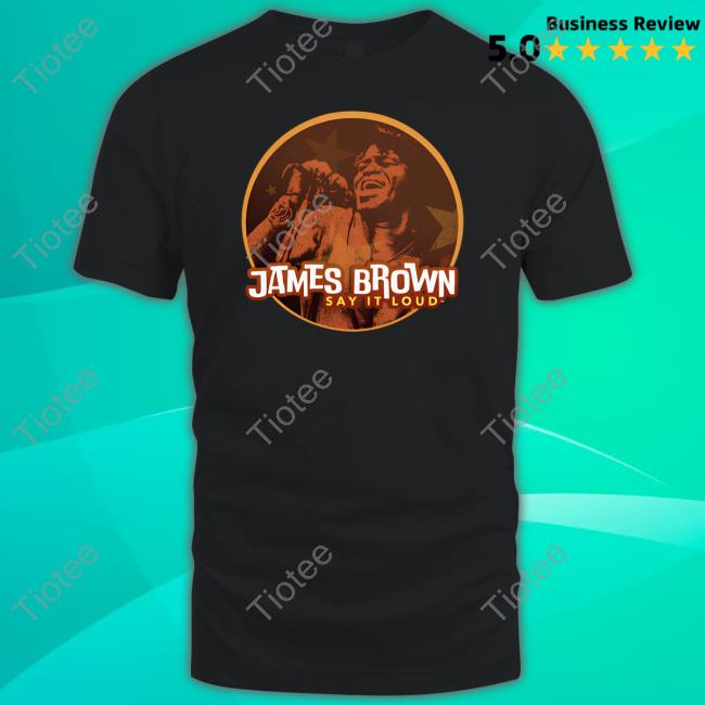 James Brown Say It Loud Stars Shirt