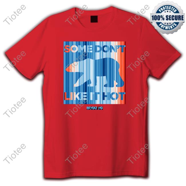 Official Some Don't Like It Hot Tee