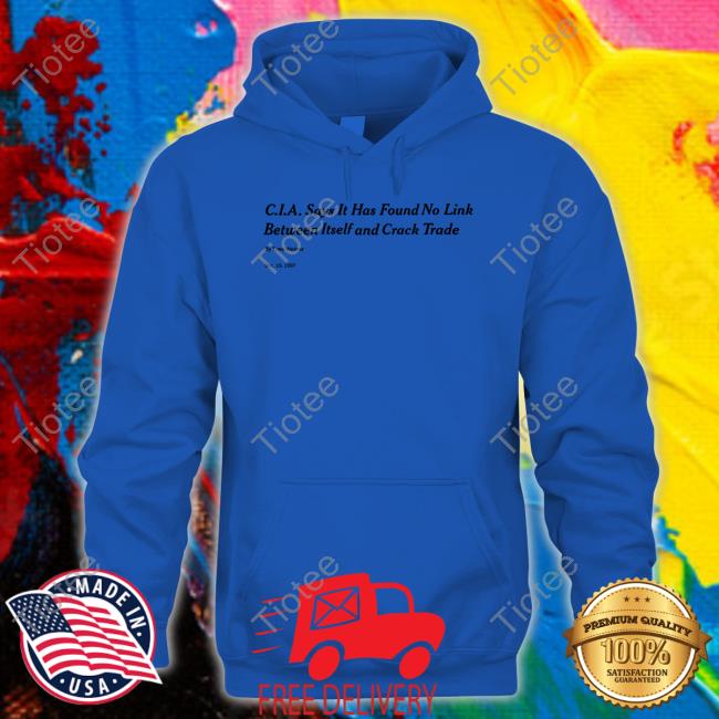 Breenisterrible Cia Says It Has Found No Link Between Itself And Crack Trade Tee
