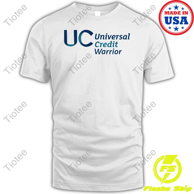 Official Uc Universal Credit Warrior Shirt