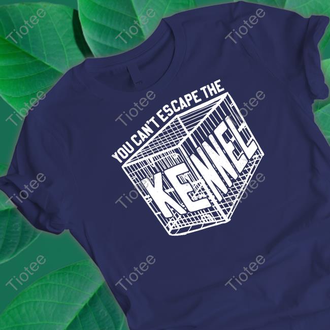 Official Can't Escape The Kennel Tee Barstool Sports Store