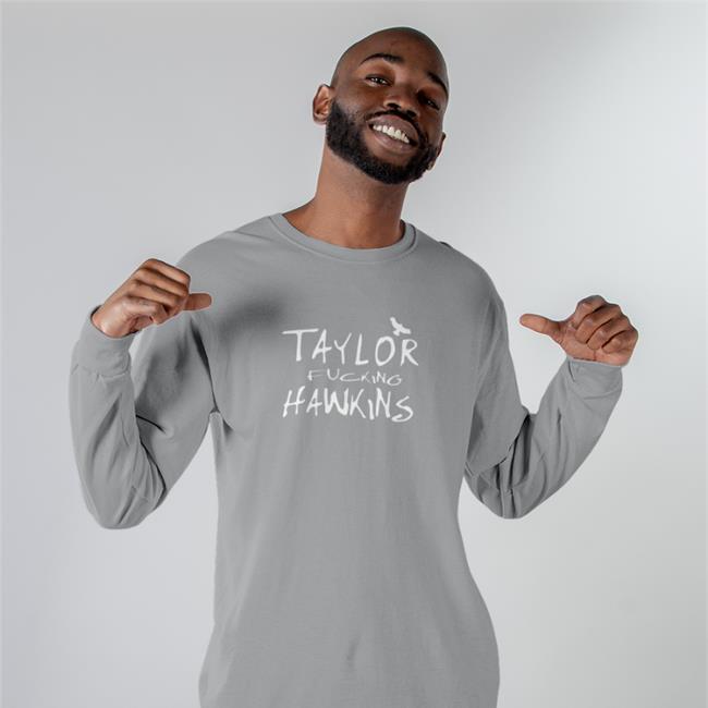 Taylor Fcking Hawkins T Shirt