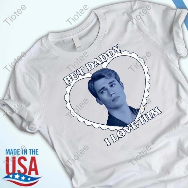Nicole But Daddy I Love Him Henry Shirts