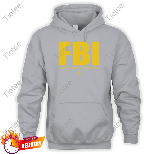 Fbi Federal Basketball Investigators Tank Top #1 Ranked Snitch Ref Fbi Federal Basketball Investigators Sweatshirt #1 Ranked Snitch Ref