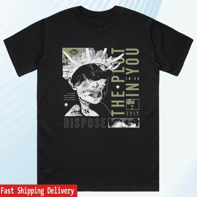 The Plot In You Official Merch Shop Dispose New Shirt